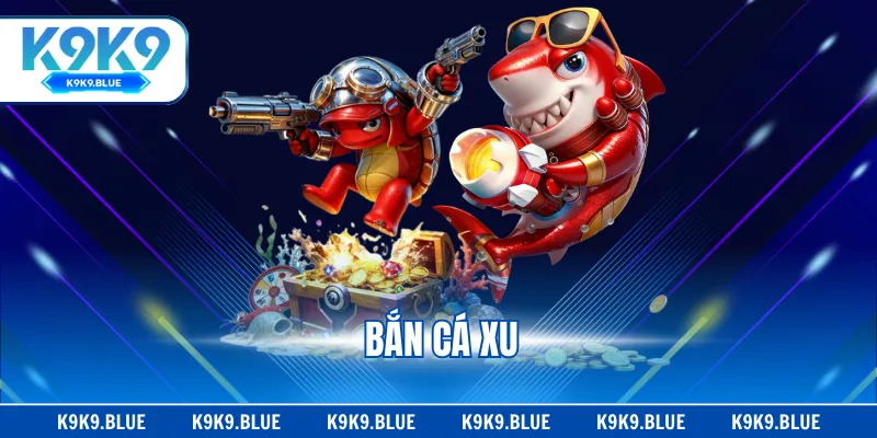 Bắn Cá Xu - Rinh Thưởng Khủng Nhờ Tỷ Lệ Lên Tới x500