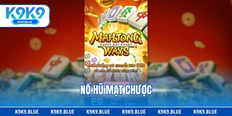 Nổ Hũ Mạt Chược - Bật Mí 3 Tips Chinh Phục Quỹ Thưởng